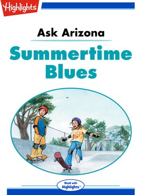 cover image of Ask Arizona: Summertime Blues